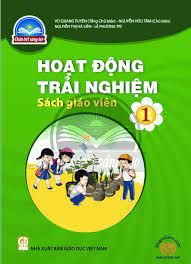 Hoạt động trải nghiệm 1  - Dành cho Giáo viên