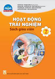 Hoạt động trải nghiệm 2  - Dành cho Giáo viên