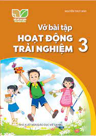 Vở bài tập Hoạt động trải nghiệm 3