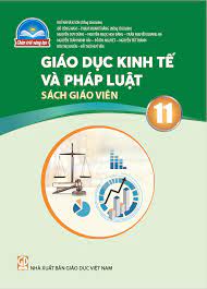 Giáo dục Kinh tế và Pháp luật 11 - Sách giáo viên