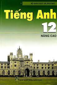 Tiếng Anh 12 - Nâng cao